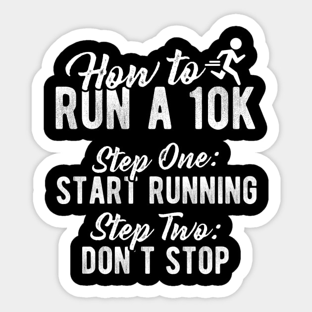 How To Run A 10K Sticker by thingsandthings